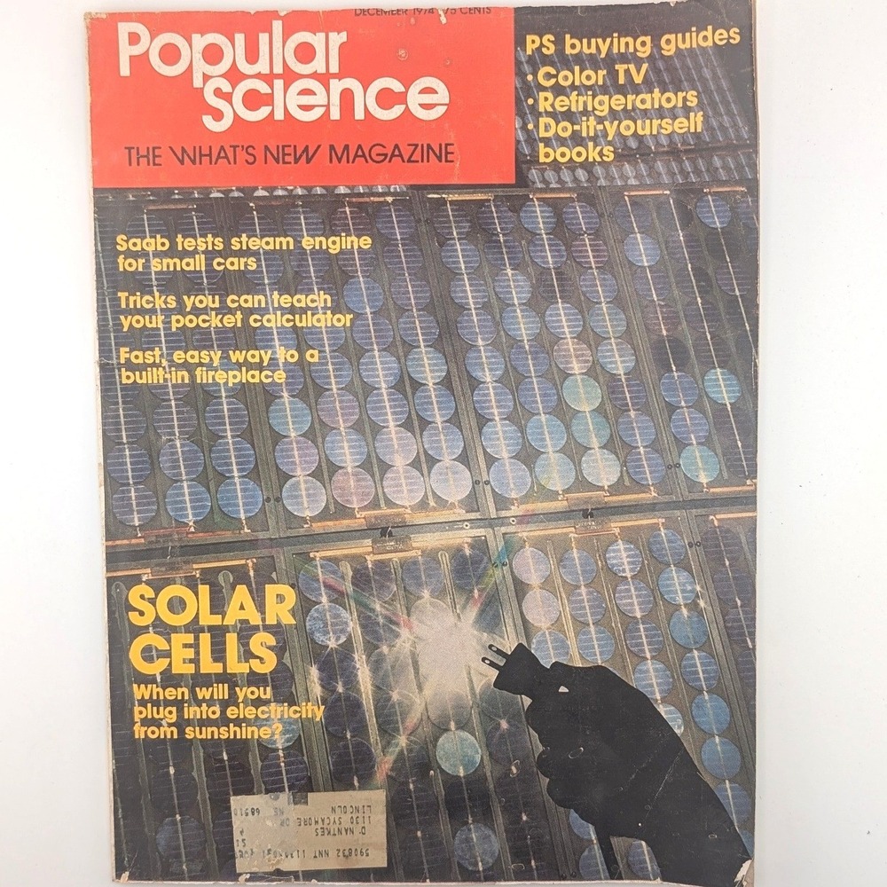 Vintage Popular Science Magazine December 1974 Solar Cells Saab Steam Engine